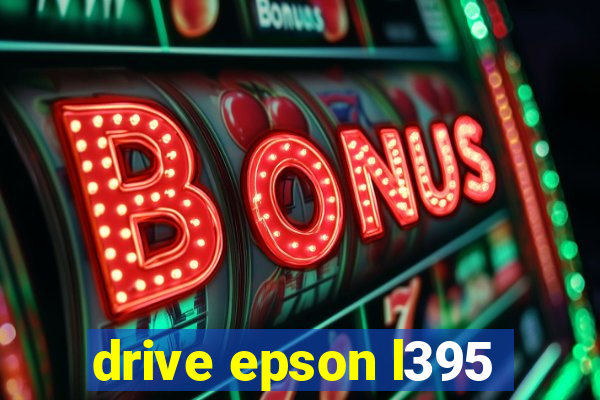 drive epson l395